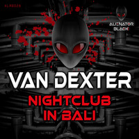 Van Dexter - Nightclub in Bali