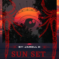 Jarell K - Sunset (Explicit)