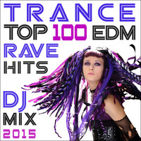 EDM Rave Doc, Goa Doc, Doctor Spook - Trance Top 100 EDM Rave Hits DJ Mix 2015