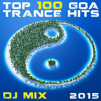 Goa Doc - Top 100 Goa Trance Hits DJ Mix 2015