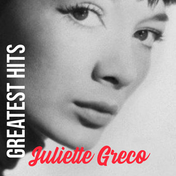 Juliette Gréco - Juliette Gréco Greatest Hits