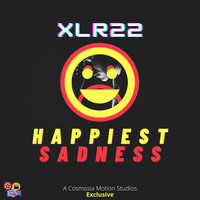 Xlr22 - Happiest Sadness