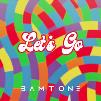 Bamtone / Scott Horton - Let's Go