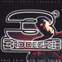 3rd Degree - This That And The Third
