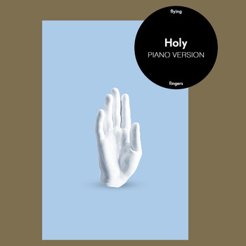 Flying Fingers - Holy (Piano Version)