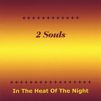 2 Souls - In The Heat Of The Night