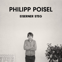 Philipp Poisel - Eiserner Steg