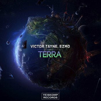 Victor Tayne, Ezmo - Terra