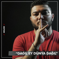 Noton - Dağıl, Ey Dünya, Dağıl