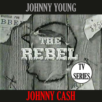 Johnny Cash - The Rebel (Tv Series The Rebel)