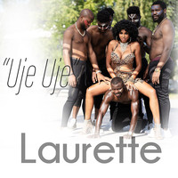 Laurette - Uje Uje