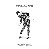 Beverly Jones - Mocking Man