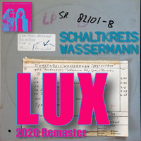 Schaltkreis Wassermann - Lux (2020 Remaster)