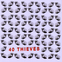 40 Thieves - 40 Thieves