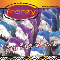 Frenzy - Free Your Mind