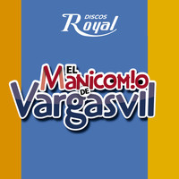 El Manicomio De Vargasvil - Grandes Éxitos