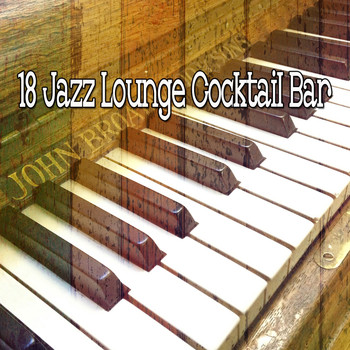 Lounge Café - 18 Jazz Lounge Cocktail Bar