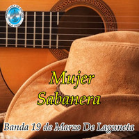 Banda 19 De Marzo De Laguneta - Mujer Sabanera