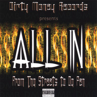 All In - From Tha Streets To Da Pen