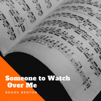 Brook Benton - Someone to Watch Over Me