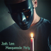 Josh Lee - Masquerade Party