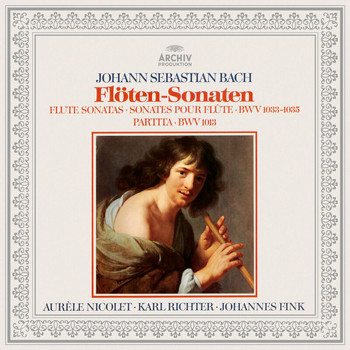 Karl Richter, Aurèle Nicolet, Johannes Fink - Bach: Partita BWV 1013, Flute Sonatas BWV 1033, 1034 & 1035