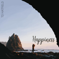 TD Hatfield - Happiness