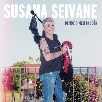 Susana Seivane - Dende o meu Balcón