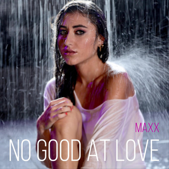 Maxx - No Good at Love