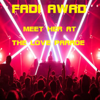 Fadi Awad - Meet Her at the Love Parade