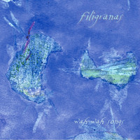 Filigranas - Wah Wah Songs (Remixed and Remastered)