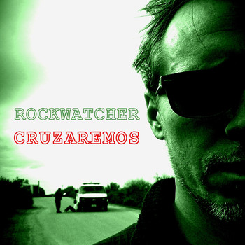 Rockwatcher - Cruzaremos