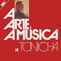 Tonicha - A Arte E Música De Tonicha