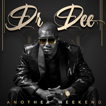 Dr. Dee - Another Weekend