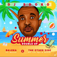 DJ Sdoko - Summer Double Up