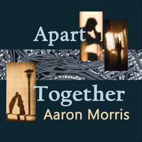 Aaron Morris - Apart Together