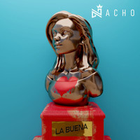 Nacho - La Buena