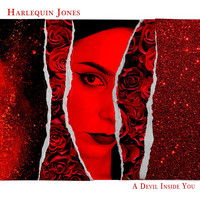 Harlequin Jones - A Devil Inside You