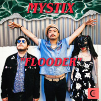 Mystix - Flooder