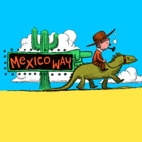 The Lost Highway Tapes - Mexico Way