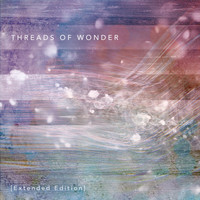 Music Within - Threads of Wonder (Extended Edition)