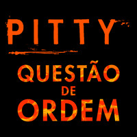 Pitty - Questão de Ordem