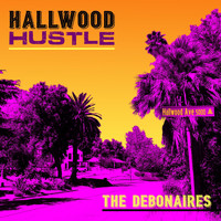 The Debonaires - Hallwood Hustle