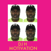 Dj H - Motivation (Explicit)