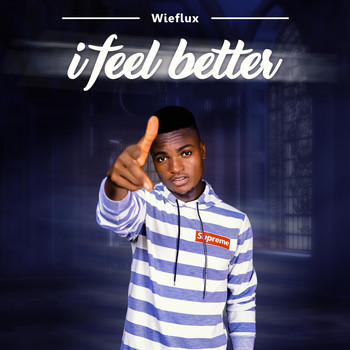 Wieflux - I Feel Better