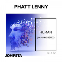 Phatt Lenny - Human (Kahikko Remix)