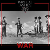 Imperial Ashes - Xenophobic War