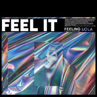 Lola - Feel It