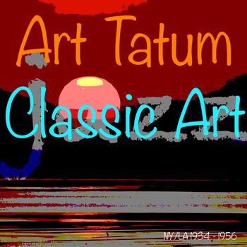 Art Tatum - Classic Art