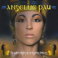 Anselme Pau - The Lonely Nights Of An Egyptian Princess